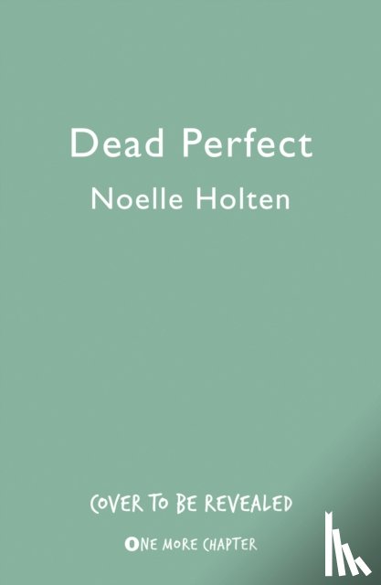 Holten, Noelle - Dead Perfect