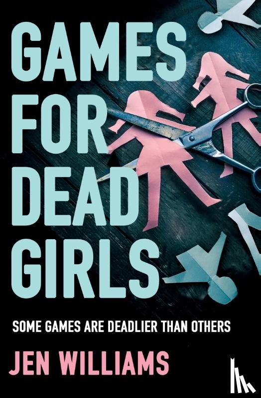 Williams, Jen - Games for Dead Girls