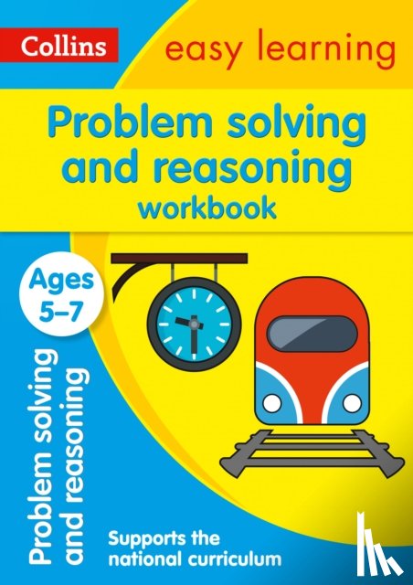 Collins Easy Learning - Problem Solving and Reasoning Workbook Ages 5-7