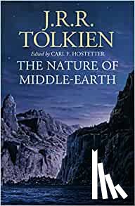 Tolkien, J. R. R. - The Nature of Middle-earth