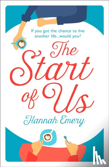 Emery, Hannah - The Start of Us