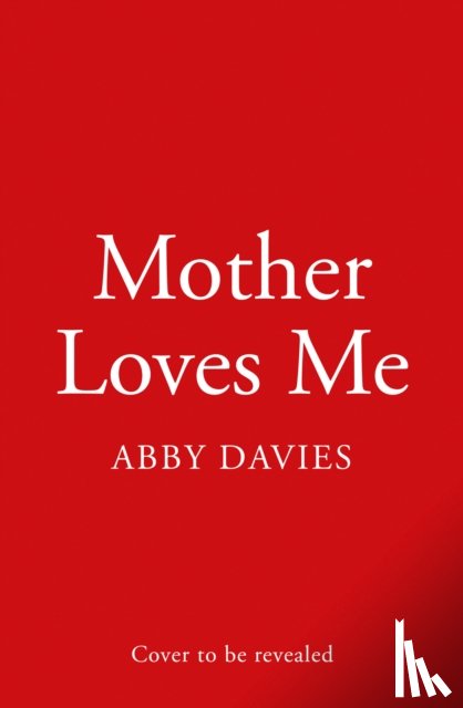 Davies, Abby - Mother Loves Me