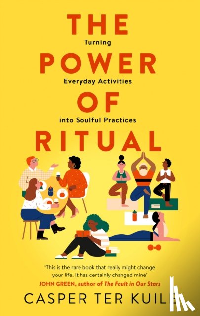 Ter Kuile, Casper - The Power of Ritual