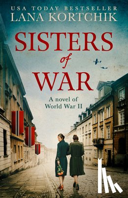 Kortchik, Lana - Sisters of War