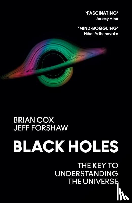 Cox, Professor Brian, Forshaw, Professor Jeff - Black Holes