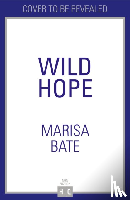 Bate, Marisa - Wild Hope
