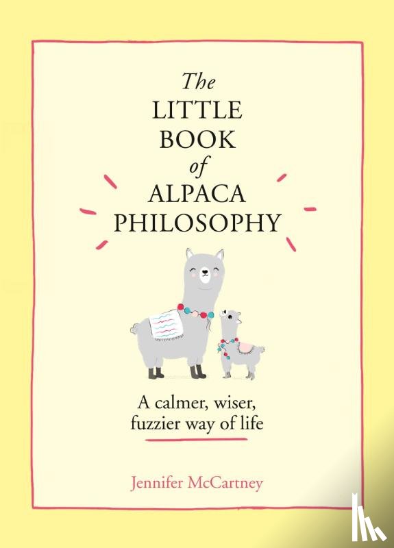 McCartney, Jennifer - The Little Book of Alpaca Philosophy