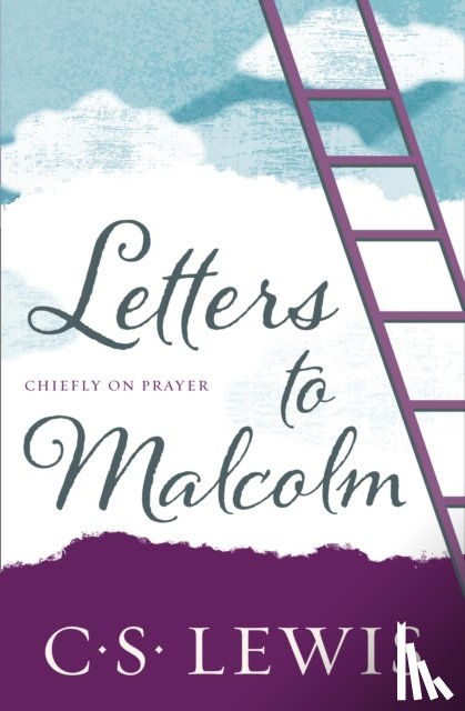 Lewis, C. S. - Letters to Malcolm