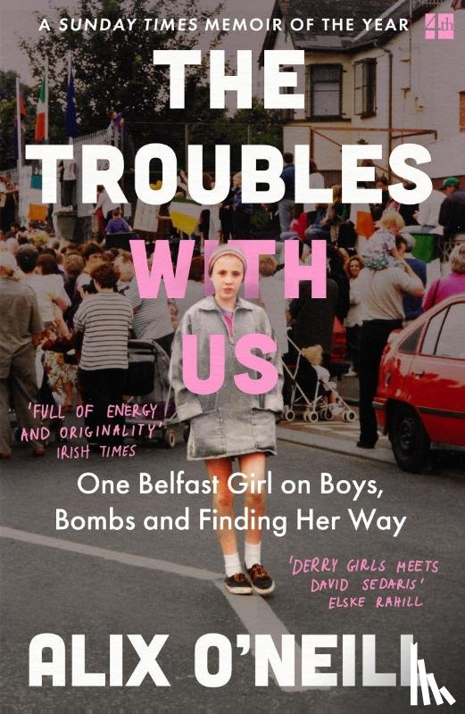 O’Neill, Alix - The Troubles with Us