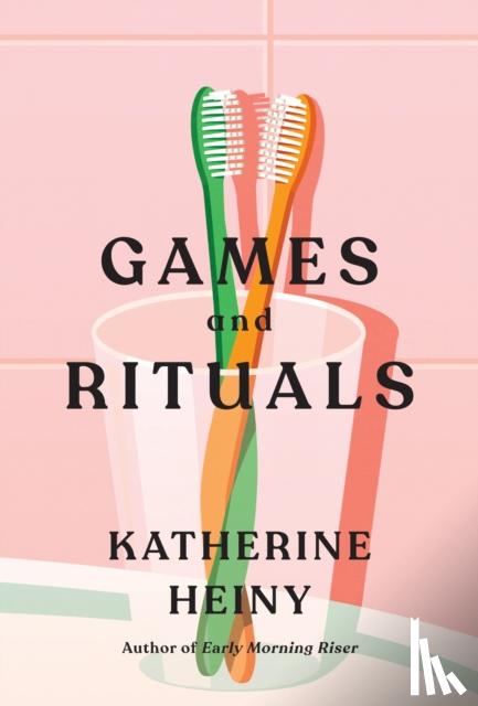 Heiny, Katherine - Games and Rituals