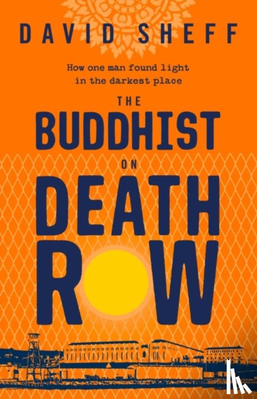 Sheff, David - The Buddhist on Death Row
