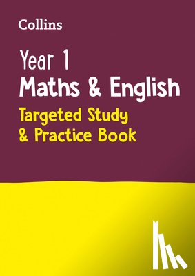 Collins KS1 - Year 1 Maths and English KS1 Targeted Study & Practice Book