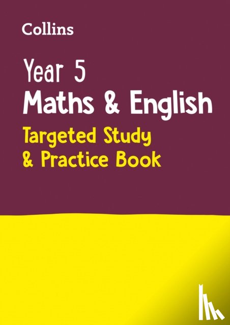 Collins KS2 - Year 5 Maths and English KS2 Targeted Study & Practice Book