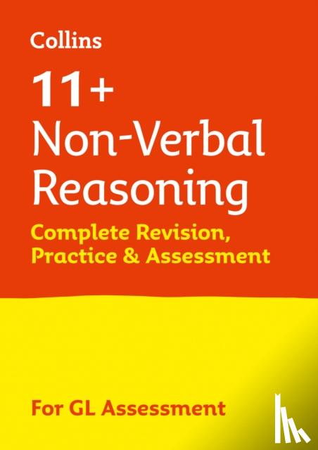 Collins 11+ - 11+ Non-Verbal Reasoning Complete Revision, Practice & Assessment for GL