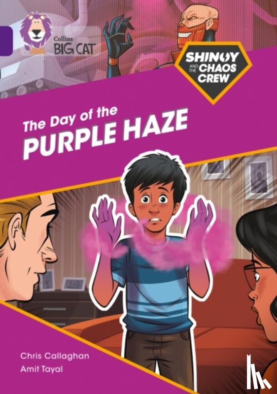 Callaghan, Chris - Shinoy and the Chaos Crew: The Day of the Purple Haze
