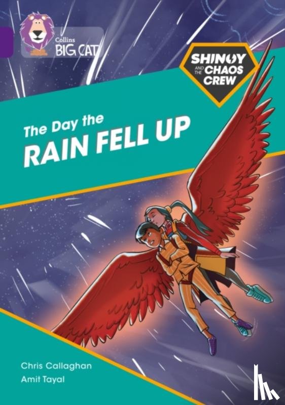 Callaghan, Chris - Shinoy and the Chaos Crew: The Day the Rain Fell Up