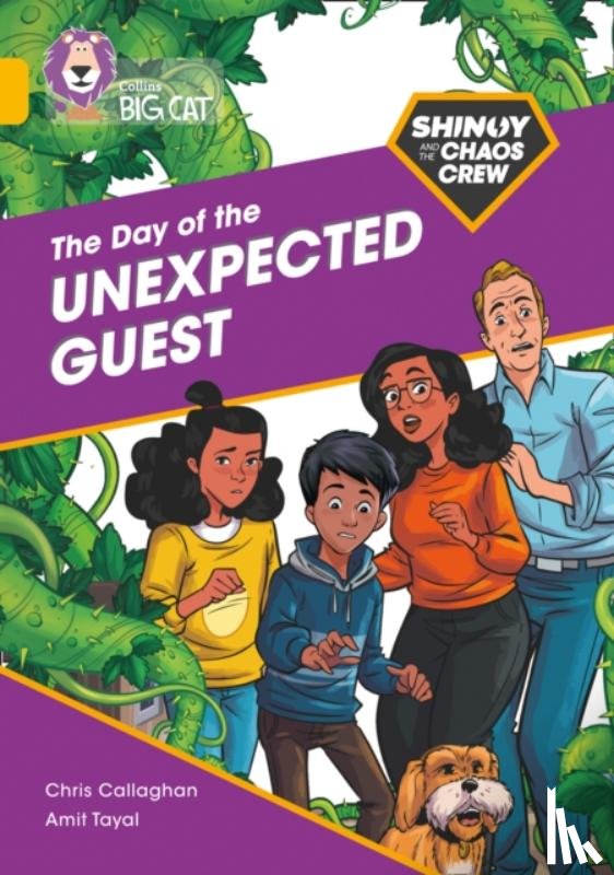 Callaghan, Chris - Shinoy and the Chaos Crew: The Day of the Unexpected Guest