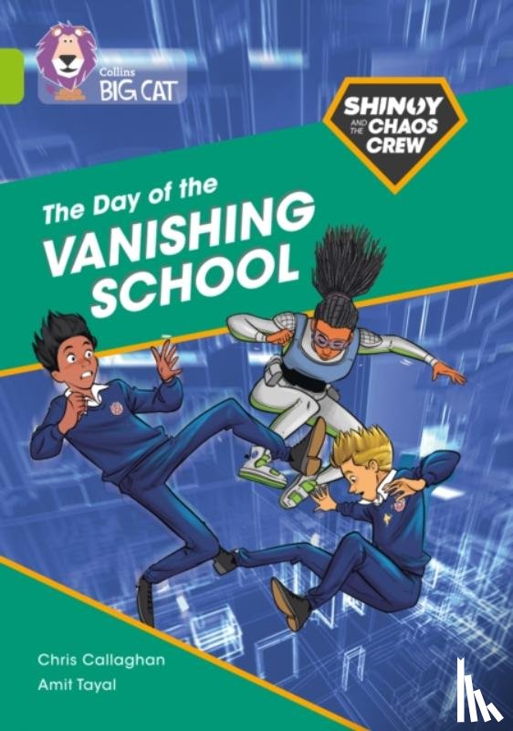 Callaghan, Chris - Shinoy and the Chaos Crew: The Day of the Vanishing School