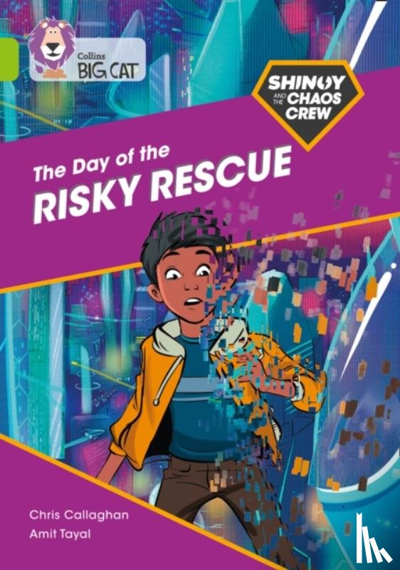 Callaghan, Chris - Shinoy and the Chaos Crew: The Day of the Risky Rescue