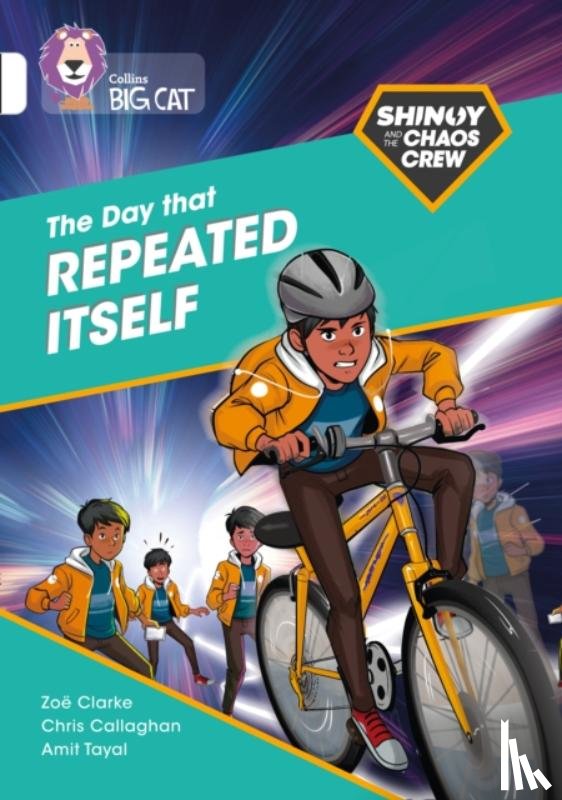 Callaghan, Chris, Clarke, Zoe - Shinoy and the Chaos Crew: The Day that Repeated Itself