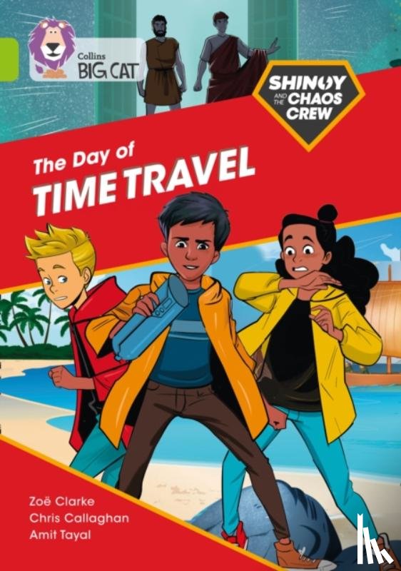 Callaghan, Chris, Clarke, Zoe - Shinoy and the Chaos Crew: The Day of Time Travel