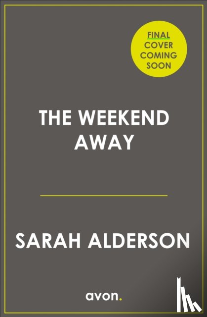 Alderson, Sarah - The Weekend Away
