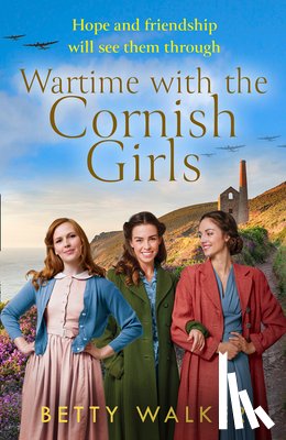 Walker, Betty - Wartime with the Cornish Girls