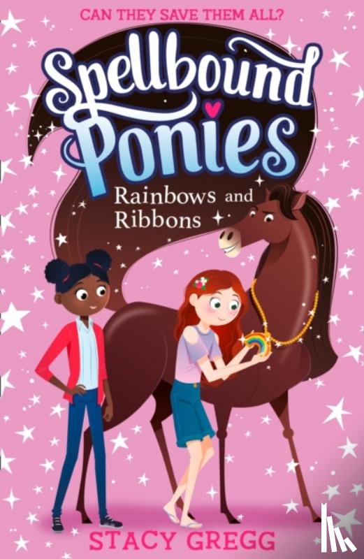 Gregg, Stacy - Rainbows and Ribbons