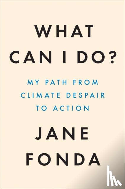 Fonda, Jane - What Can I Do?