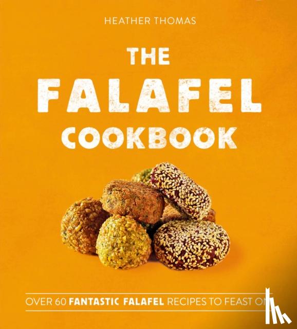 Thomas, Heather - The Falafel Cookbook