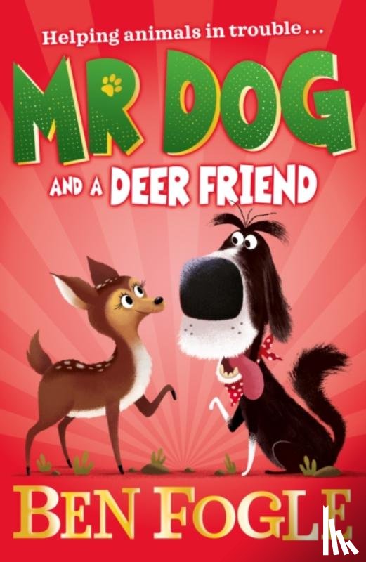 Fogle, Ben, Cole, Steve - Mr Dog and a Deer Friend