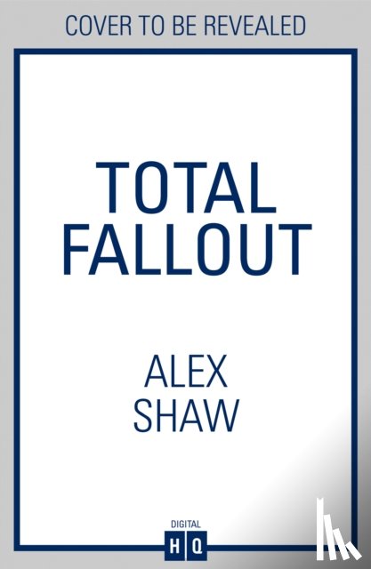 Shaw, Alex - Total Fallout