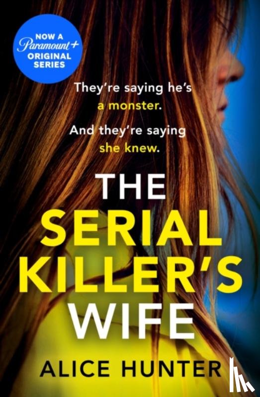 Hunter, Alice - The Serial Killer’s Wife