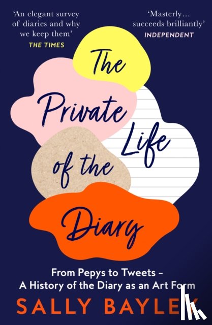 Bayley, Sally - The Private Life of the Diary