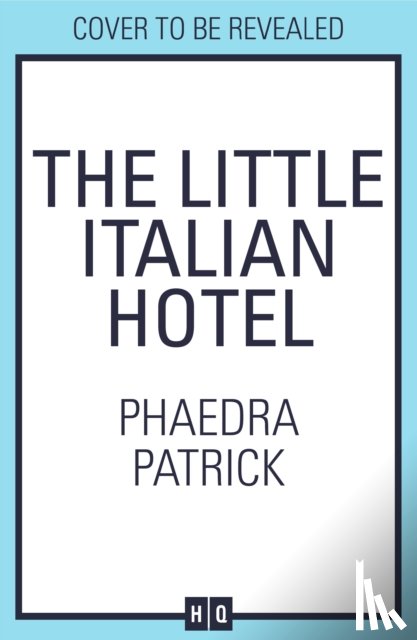 Patrick, Phaedra - The Little Italian Hotel
