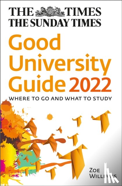 Thomas, Zoe, Times Books - The Times Good University Guide 2022
