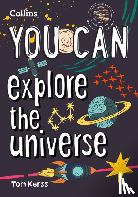 Kerss, Tom, Collins Kids - YOU CAN explore the universe