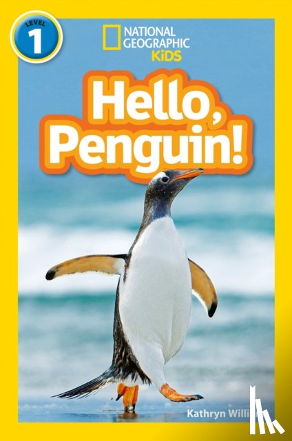 Williams, Kathryn, National Geographic Kids - Hello, Penguin!