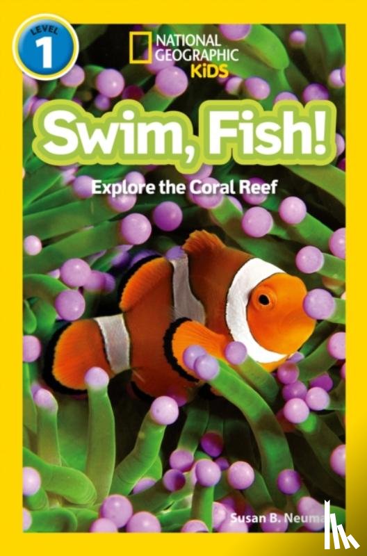 Neuman, Susan B., National Geographic Kids - Swim, fish!
