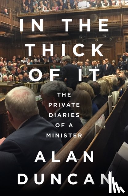 Duncan, Alan - In the Thick of It