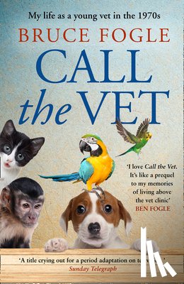 Fogle, Bruce - Call the Vet