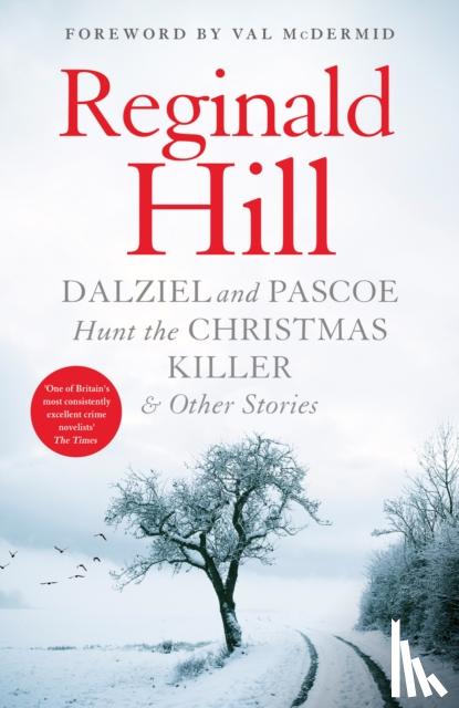Hill, Reginald - Dalziel and Pascoe Hunt the Christmas Killer & Other Stories