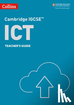 Clowrey, Paul, Stobart, Colin - Cambridge IGCSE™ ICT Teacher’s Guide