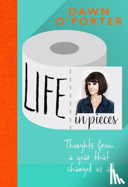 O'Porter, Dawn - Life in Pieces