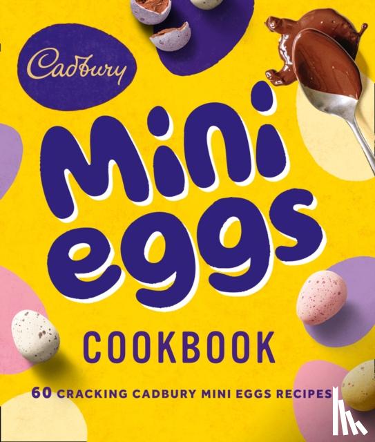 Cadbury - The Cadbury Mini Eggs Cookbook