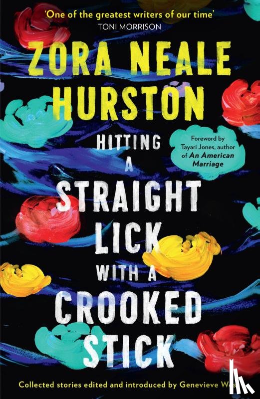 Hurston, Zora Neale - Hitting a Straight Lick with a Crooked Stick