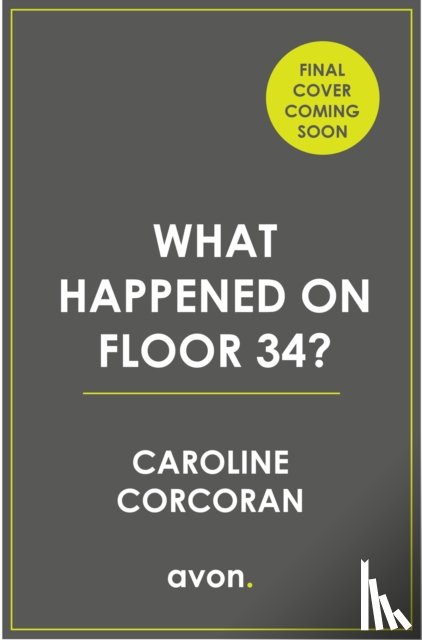 Corcoran, Caroline - What Happened on Floor 34?