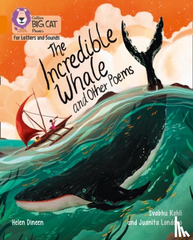 Dineen, Helen - The Incredible Whale and other Poems