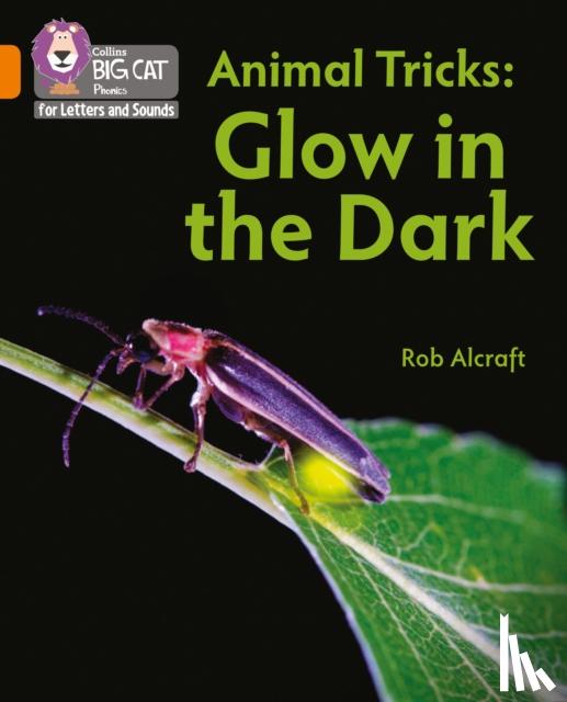 Alcraft, Rob - Animal Tricks: Glow in the Dark