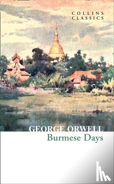 Orwell, George - Burmese Days